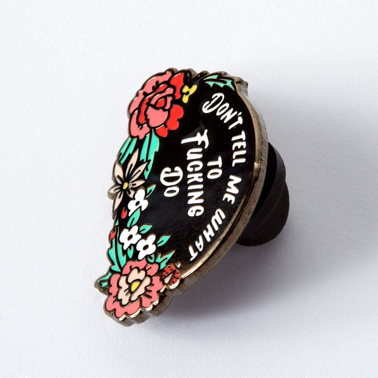 Dont Tell Me What to Do Enamel Pin