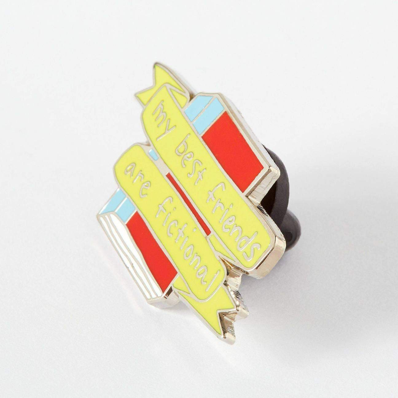 My Best Friends Are Fictional Enamel Pin