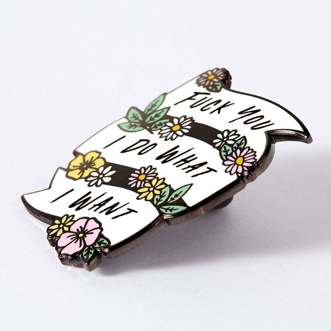 I Do What I Want Enamel Pin