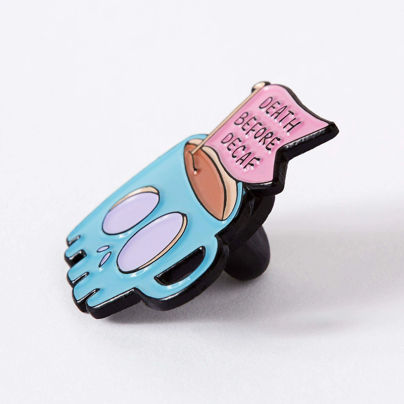 Death Before Decaf Enamel Pin