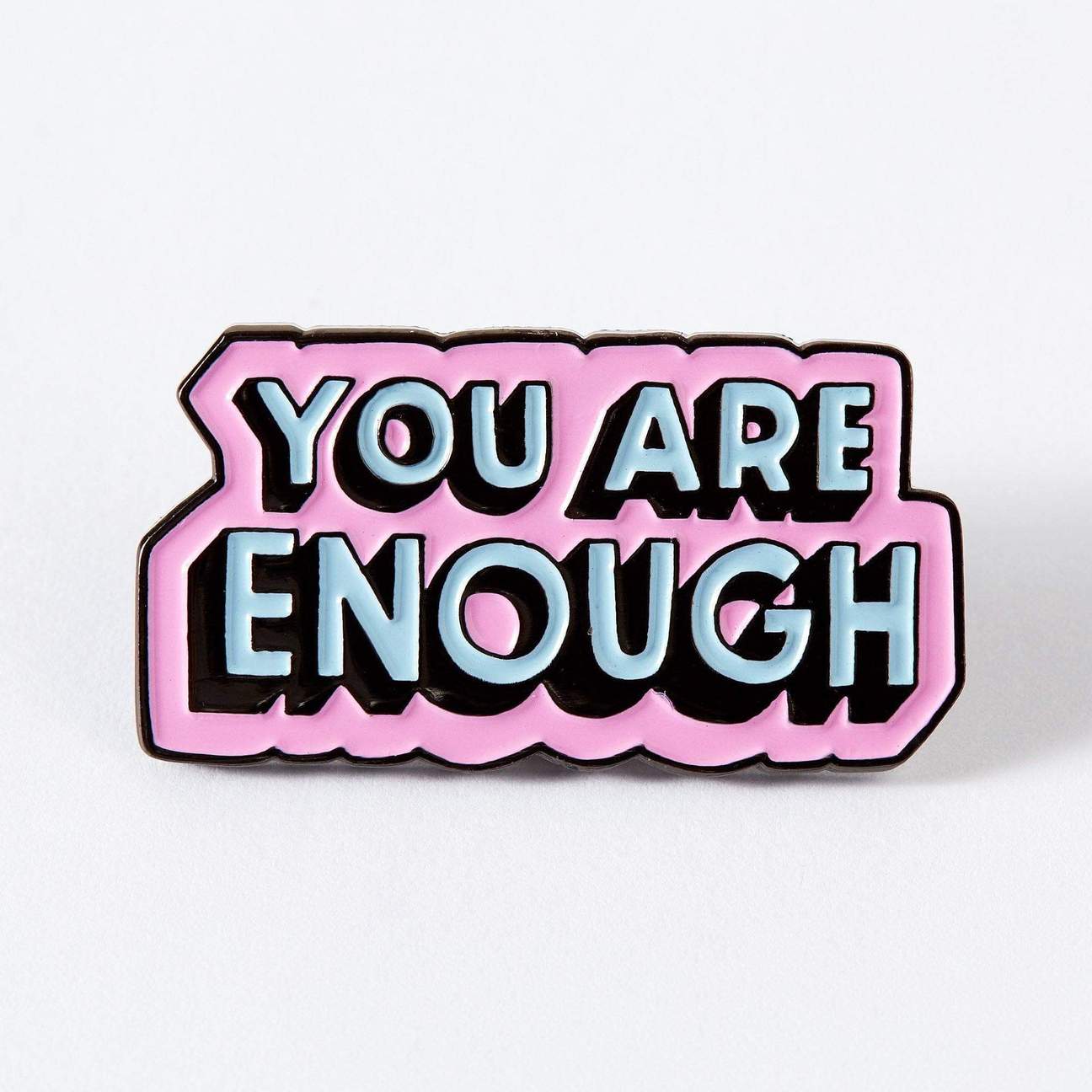 You Are Enough Soft Enamel Pin