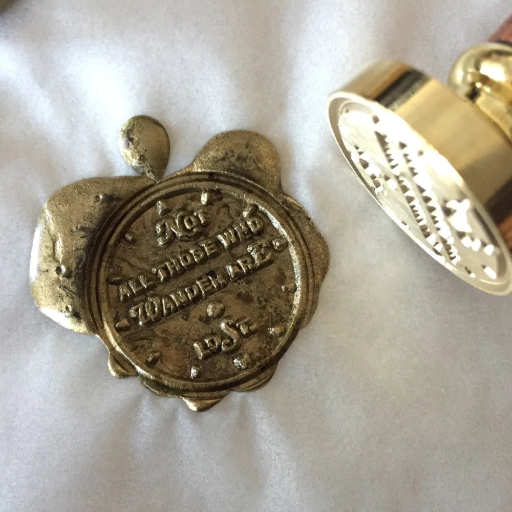 Wax Seal "Not All Those Who Wander are Lost"
