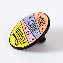 Load image into Gallery viewer, Take Care Of Yourself Soft Enamel Pin
