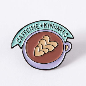 Caffeine and Kindness Enamel Pin
