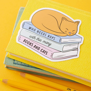 Who Needs Boys with this many Books and Cats Large Vinyl Sticker