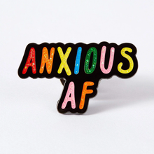 Load image into Gallery viewer, Anxious AF Enamel Pin
