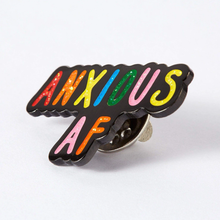 Load image into Gallery viewer, Anxious AF Enamel Pin
