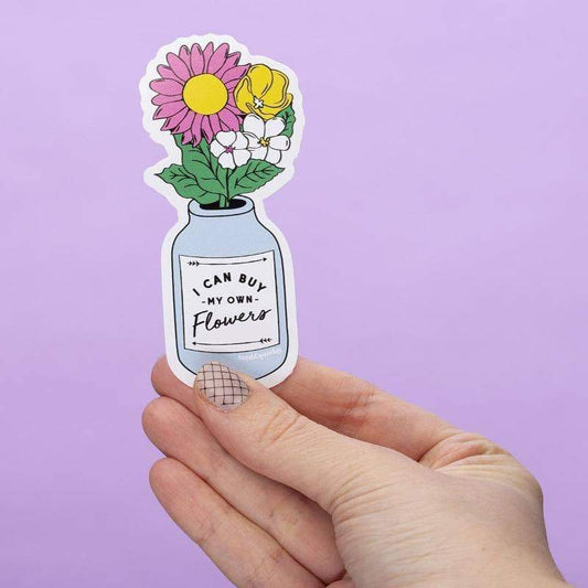 I Can Buy My Own Flowers Large Vinyl Sticker