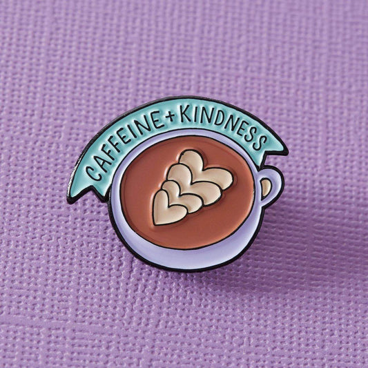 Caffeine and Kindness Enamel Pin
