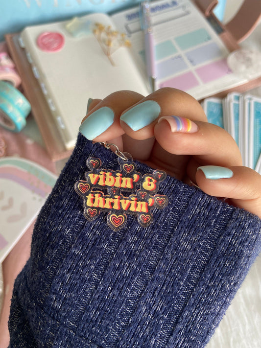 Vibing and Thriving Acrylic Charm
