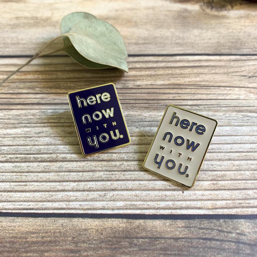 "here now with you" Pin