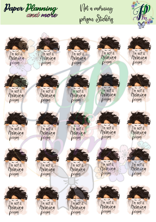 Not a Morning Person Sticker Sheet