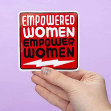 Load image into Gallery viewer, Empowered Women Empower Women Large Vinyl Sticker
