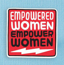 Load image into Gallery viewer, Empowered Women Empower Women Large Vinyl Sticker
