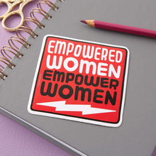 Load image into Gallery viewer, Empowered Women Empower Women Large Vinyl Sticker
