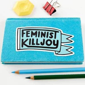 Feminist Killjoy Die Cut Vinyl Sticker