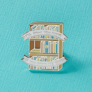 I'll Show You Mine, If You Show Me Yours Bookcase Enamel Pin