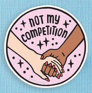 Not My Competition Large Vinyl Sticker