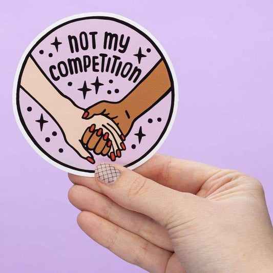 Not My Competition Large Vinyl Sticker