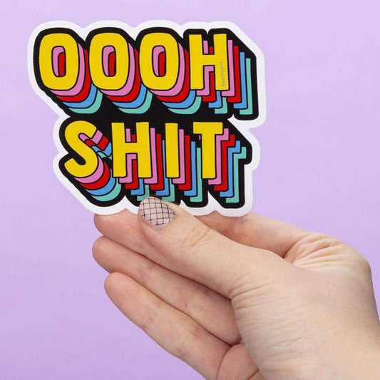 Oooh Shit Die Cut Vinyl Sticker