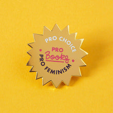 Load image into Gallery viewer, Pro Choice, Pro Books, Pro Feminism Enamel Pin

