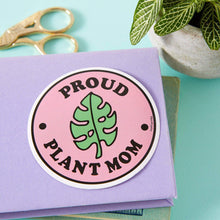 Load image into Gallery viewer, Proud Plant Mom Die Cut Vinyl Sticker
