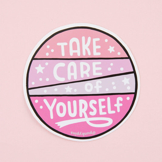 Take Care Of Yourself Pink Vinyl Sticker