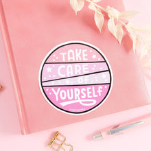 Load image into Gallery viewer, Take Care Of Yourself Pink Vinyl Sticker
