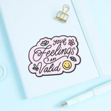 Load image into Gallery viewer, Your Feelings Are Valid Vinyl Sticker
