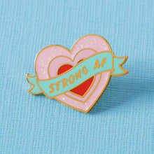 Load image into Gallery viewer, Strong AF Enamel Pin
